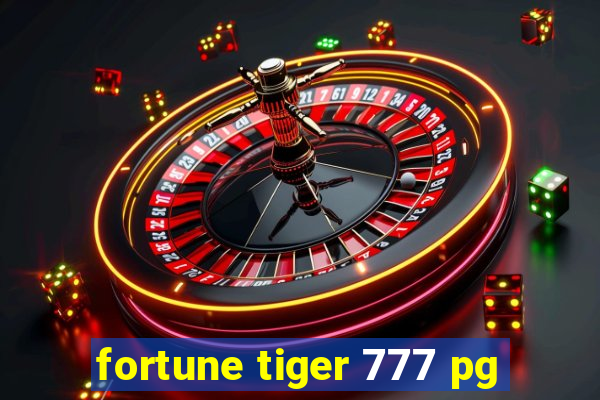 fortune tiger 777 pg